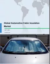 Global Automotive Cabin Insulation Market 2017-2021